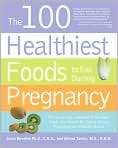   Healthiest Foods to Eat During Pregnancy by Jonny Bowden (Paperback