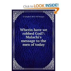 Wherin have we robbed God?: Malachis message to the men of today: G 