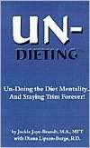   dieting un doing the diet jackie jaye brandt paperback $ 14 89 buy now