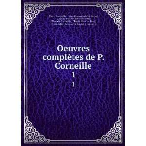  de Boze, Fontenelle (Bernard Le Bovier ), Voltaire Pierre Corneille