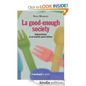 La good enough society (La società) (Italian Edition): Paolo Magrassi 