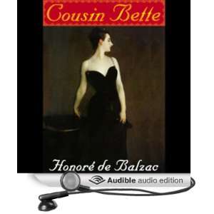  Bette (Audible Audio Edition) Honore de Balzac, Johanna Ward Books