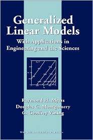 Generalized Linear Models With Applications in Engineering and the 