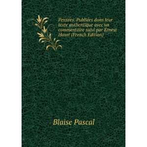   suivi par Ernest Havet (French Edition): Blaise Pascal: Books