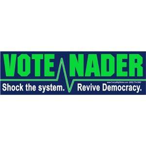  Nader Shock the System Revive Democracy. Bumper Sticker.: Automotive