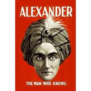  Alexander The Man Who Knows 20x30 poster