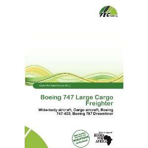  Boeing 747 Large Cargo Freighter (9786200839091) Columba 