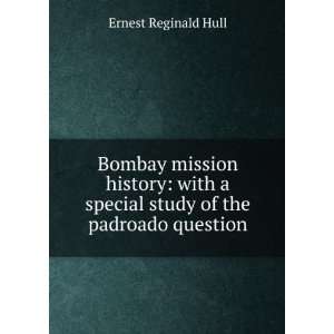  Bombay mission history with a special study of the 