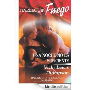 Una noche no es suficiente (Spanish Edition): VICKI LEWIS THOMPSON 