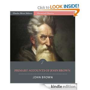 Primary Accounts of John Brown, Abolitionist (Illustrated): John Brown 