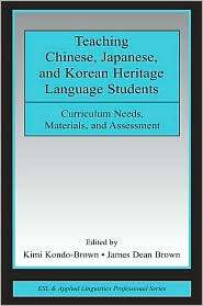 Teaching Chinese, Japanese, and Korean Heritage Language Students 