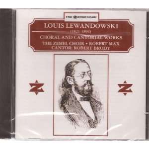   Lewandowski with Zemel Choir Cond Robert Max, Cantor Robert Brody