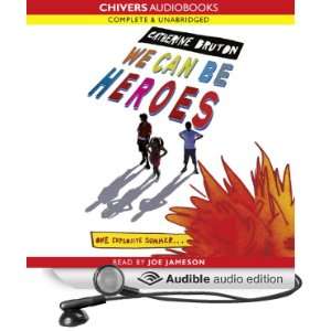   Heroes (Audible Audio Edition) Catherine Bruton, Joe Jameson Books