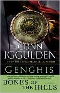Genghis Bones of the Hills Conn Iggulden