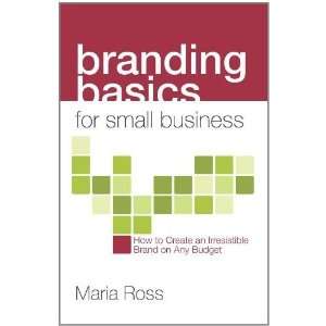  Branding Basics for Small Business: How to Create an 