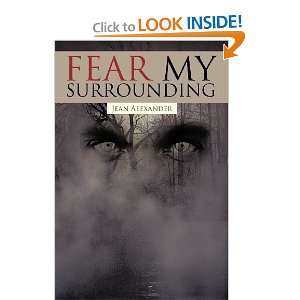  Fear My Surrounding [Paperback] Jean Alexander Books