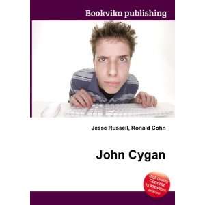  John Cygan: Ronald Cohn Jesse Russell: Books