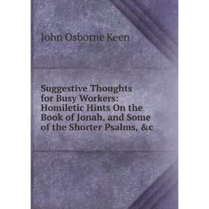 com Suggestive Thoughts for Busy Workers Homiletic Hints On the Book 