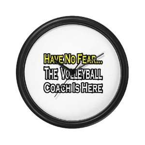  No Fear, Volleyball Coach Funny Wall Clock by CafePress 