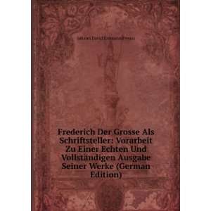  Seiner Werke (German Edition) Johann David Erdmann Preuss Books