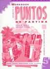 Workbook to Accompany Puntos De Partida by Alice A. Arana and Oswaldo 