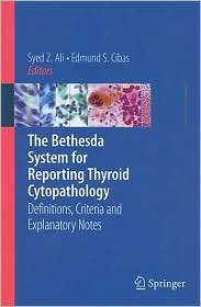 The Bethesda System for Reporting Thyroid Cytopathology Definitions 