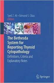 The Bethesda System for Reporting Thyroid Cytopathology: Definitions 