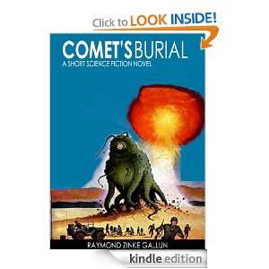 Comets Burial A Short Science Fiction Novel Raymond Zinke Gallun 