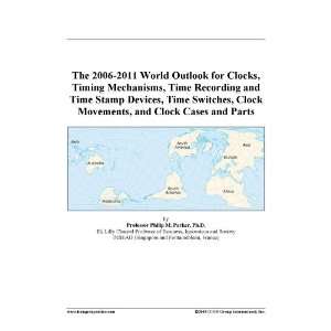  World Outlook for Clocks, Timing Mechanisms, Time Recording and Time 