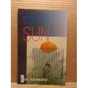  Child of the Sun Cecil Rajendra Books