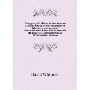 alla pa Kristus troende af David Whitmer en redogorelse af Whitmer 