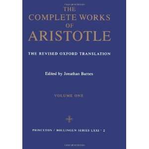   Complete Works of Aristotle, Vol. 1 (9780691016504): Aristotle: Books