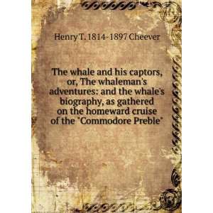   cruise of the Commodore Preble Henry T. 1814 1897 Cheever Books