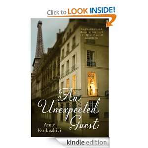 An Unexpected Guest Anne Korkeakivi  Kindle Store