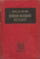 Derecho Mercantil Mexicano, Rafael de Pina Vara 1984  