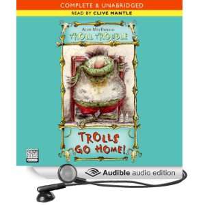  Troll Trouble Trolls Go Home (Audible Audio Edition 