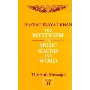   Music, Sound and Word v. 2 (9788120805781) Hazrat Inayat Khan Books