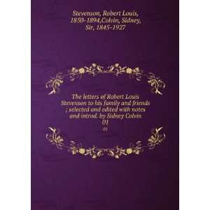   Louis, 1850 1894,Colvin, Sidney, Sir, 1845 1927 Stevenson Books