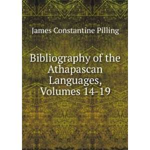   Athapascan Languages, Volumes 14 19 James Constantine Pilling Books
