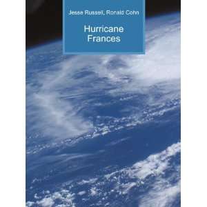  Hurricane Frances Ronald Cohn Jesse Russell Books