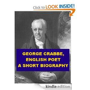 George Crabbe, English Poet   A Short Biography Clement King Shorter 