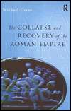 Collapse and Recovery of the Roman Empire, (041517323X), Michael Grant 