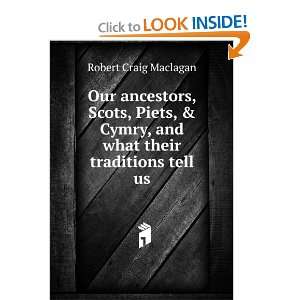   Cymry, and what their traditions tell us Robert Craig Maclagan Books