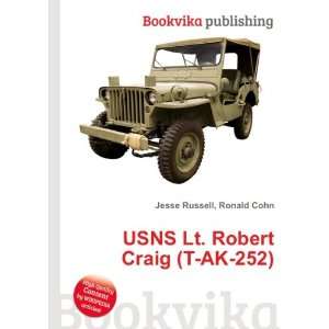    USNS Lt. Robert Craig (T AK 252) Ronald Cohn Jesse Russell Books