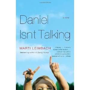  Daniel Isnt Talking [Paperback] Marti Leimbach Books