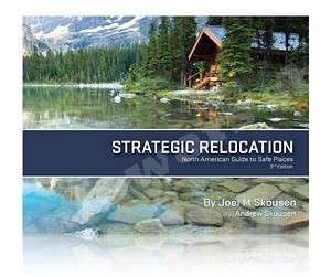 Strategic Relocation: North American Guide To Safe Places by Joel 