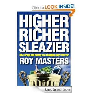 Higher, Richer, Sleazier Roy Masters  Kindle Store