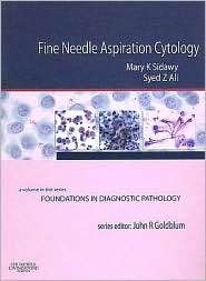 Fine Needle Aspiration Cytology A Volume in Foundations in Diagnostic 