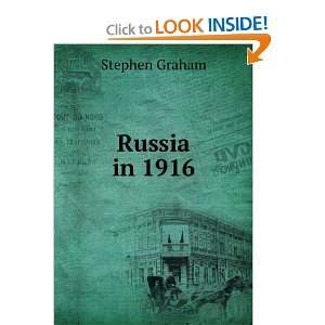  Russia in 1916 Stephen Graham Books