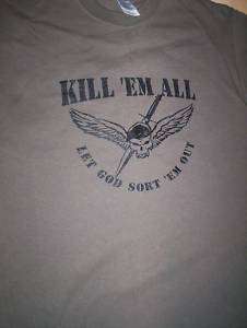 Kill Em All T SHIRT all sizes military army sas  
